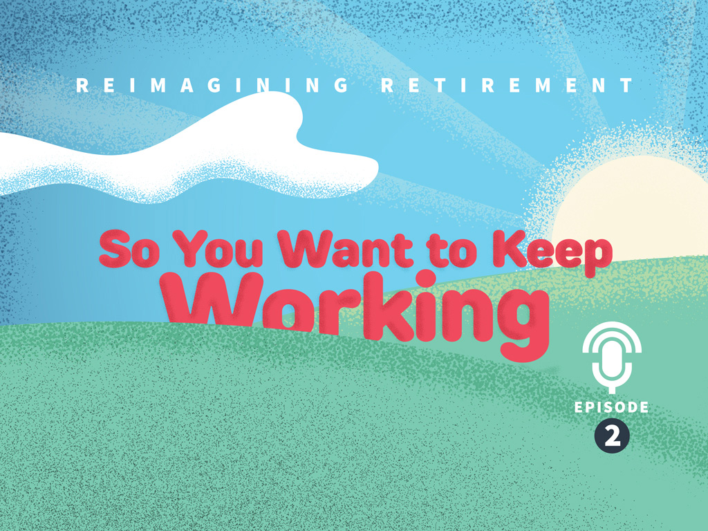 Podcast-hero-Episode-2-Working-Past-Retirement-Age.jpg