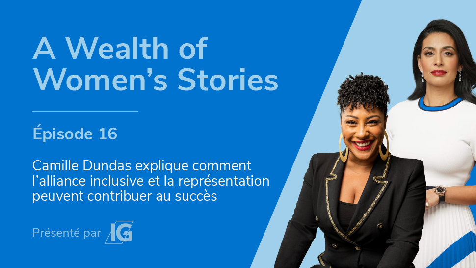 Prendre un pas de recul et inviter d’autres personnes à la table : diversité, équité et inclusion, avec Camille Dundas